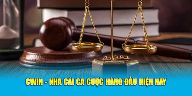 Cwin - Nhà cái cá cược hàng đầu hiện nay