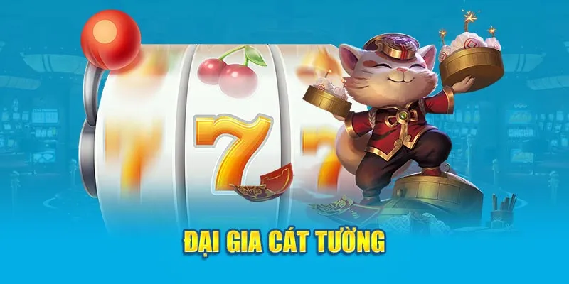 Đại gia Cát Tường