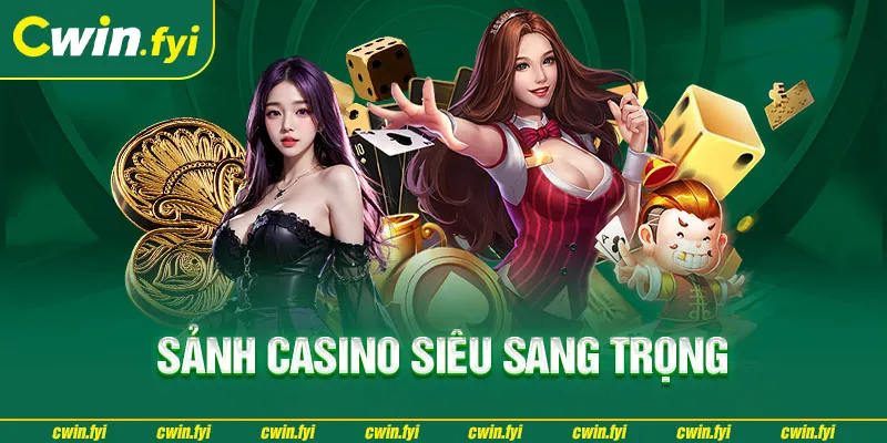 Casino Cwin luôn giúp thỏa mãn đam mê giải trí của hội viên