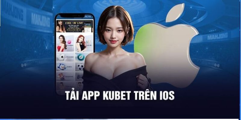 Tải app KUBET về IOS